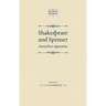 Shakespeare and Spenser: Attractive Opposites