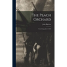 The Peach Orchard: Gettysburg, July 2, L863