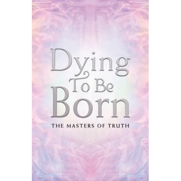 Dying to Be Born