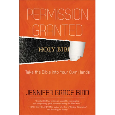 Permission Granted--Take the Bible Into Your Own Hands