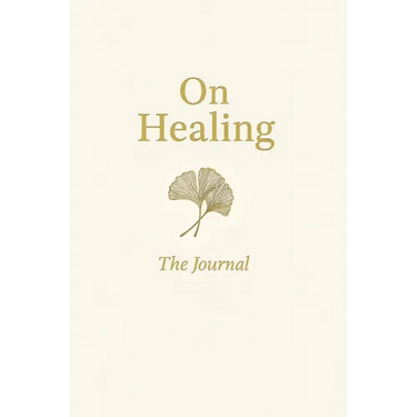 On Healing: The Journal