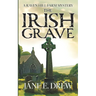 The Irish Grave: A Raven Hill Farm Mystery