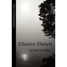 Elusive Dawn
