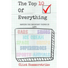 The Top 10 of Everything: Ranking the Important Things in Life