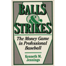 Balls and Strikes: The Money Game in Professional Baseball