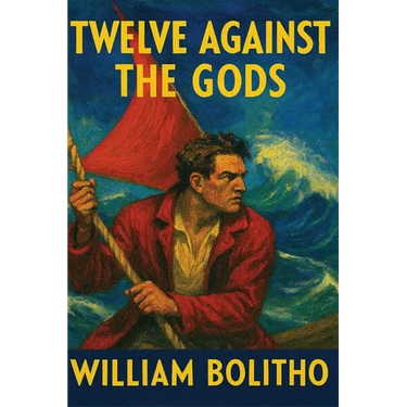 Twelve Against the Gods