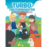 Turbo The Turbonator (My favorite dog series)