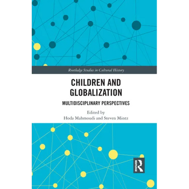 Children and Globalization: Multidisciplinary Perspectives