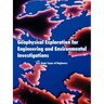 Geophysical Exploration for Engineering and Environmental Investigations