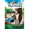 The Pony in the Pool House