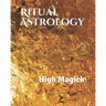 Ritual Astrology: High Magick