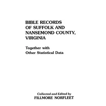 Bible Records of Suffolk and Nansemond County, Virginia