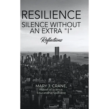 Resilience - Silence Without an Extra "I": Reflections