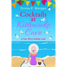 Cocktails at Kittiwake Cove: A fun, flirty holiday read