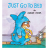 Just Go to Bed (Little Critter)