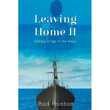 Leaving Home II: Coming of age in the Navy
