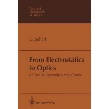 From Electrostatics to Optics: A Concise Electrodynamics Course