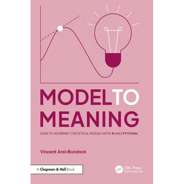 Model to Meaning: How to Interpret Statistical Models with R and Python