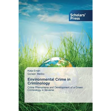Environmental Crime in Criminology