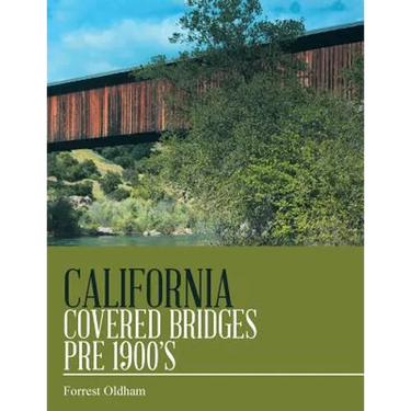 California Covered Bridges Pre 1900's