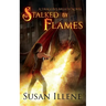 Stalked by Flames: A Dragon's Breath Novel