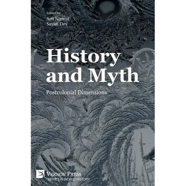 History and Myth: Postcolonial Dimensions