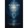 Who Are You...Uninterrupted?: Unlocking Your Subconscious Power