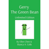 Gerry The Green Bean: Unlimited Edition