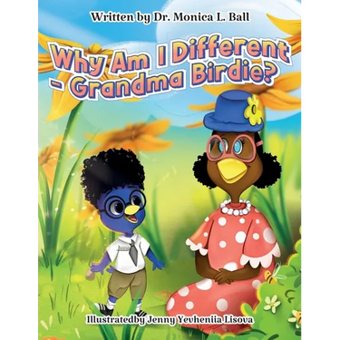 Why Am I Different-Grandma Birdie?
