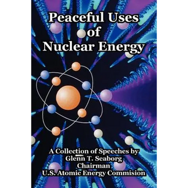 Peaceful Uses of Nuclear Energy