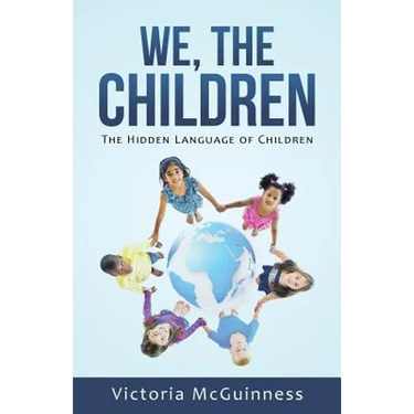 We, The Children: The Hidden Language of Children
