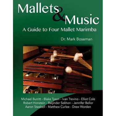 Mallets & Music: A Guide to Four Mallet Marimba