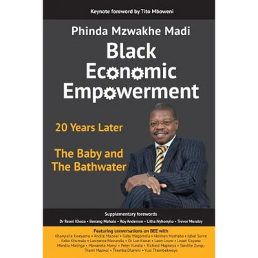 Black Economic Empowerment: 20 Years Later - The Baby and the Bathwater