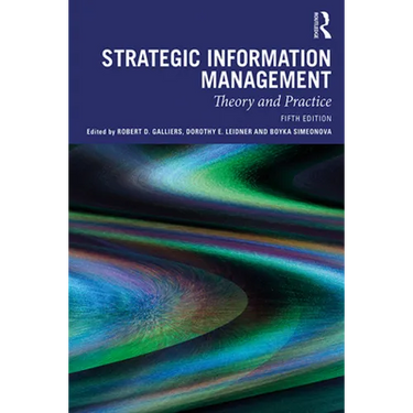 Strategic Information Management: Theory and Practice