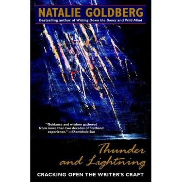 Thunder and Lightning: Cracking Open the Writer's Craft
