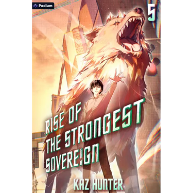 Rise of the Strongest Sovereign 5: A Post-Apocalyptic Litrpg