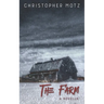 The Farm - A Novella