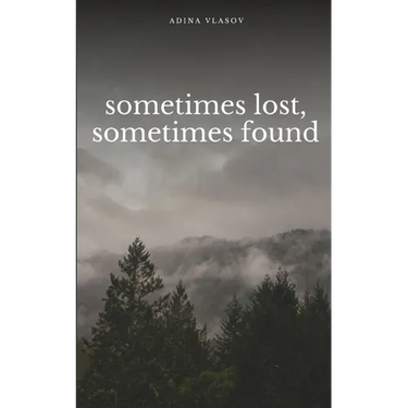 sometimes lost, sometimes found