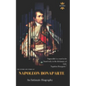 Napoleon Bonaparte: An Intimate Biography