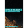 Extreme Philosophy: Bold Ideas and a Spirit of Progress