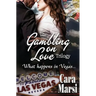 Gambling on Love Trilogy