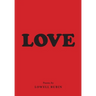 Love: Poems by Lowell Rubin