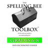 The Spelling Bee Toolbox for Grades 6-8: All the Resources You Need for a Successful Spelling Bee