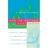 How We Became Posthuman: Virtual Bodies in Cybernetics, Literature, and Informatics