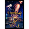 Somebody Else's Thug 2