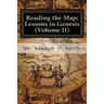 Reading the Map: Lessons in Genesis (Volume II)