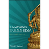 Unmasking Buddhism