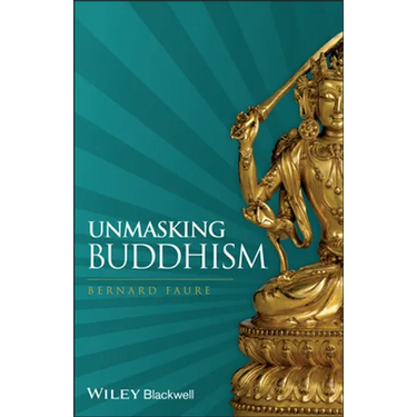 Unmasking Buddhism
