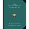 The Man Who Kept His Money In A Box