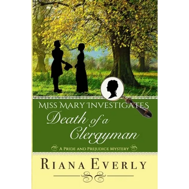 Death of a Clergyman: A Pride and Prejudice Mystery